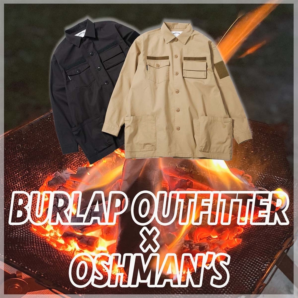 難燃素材で焚き火も安心！ 街⇔アウトドアのクロスオーバーで使える《BURLAP OUTFITTER》別注コレクション