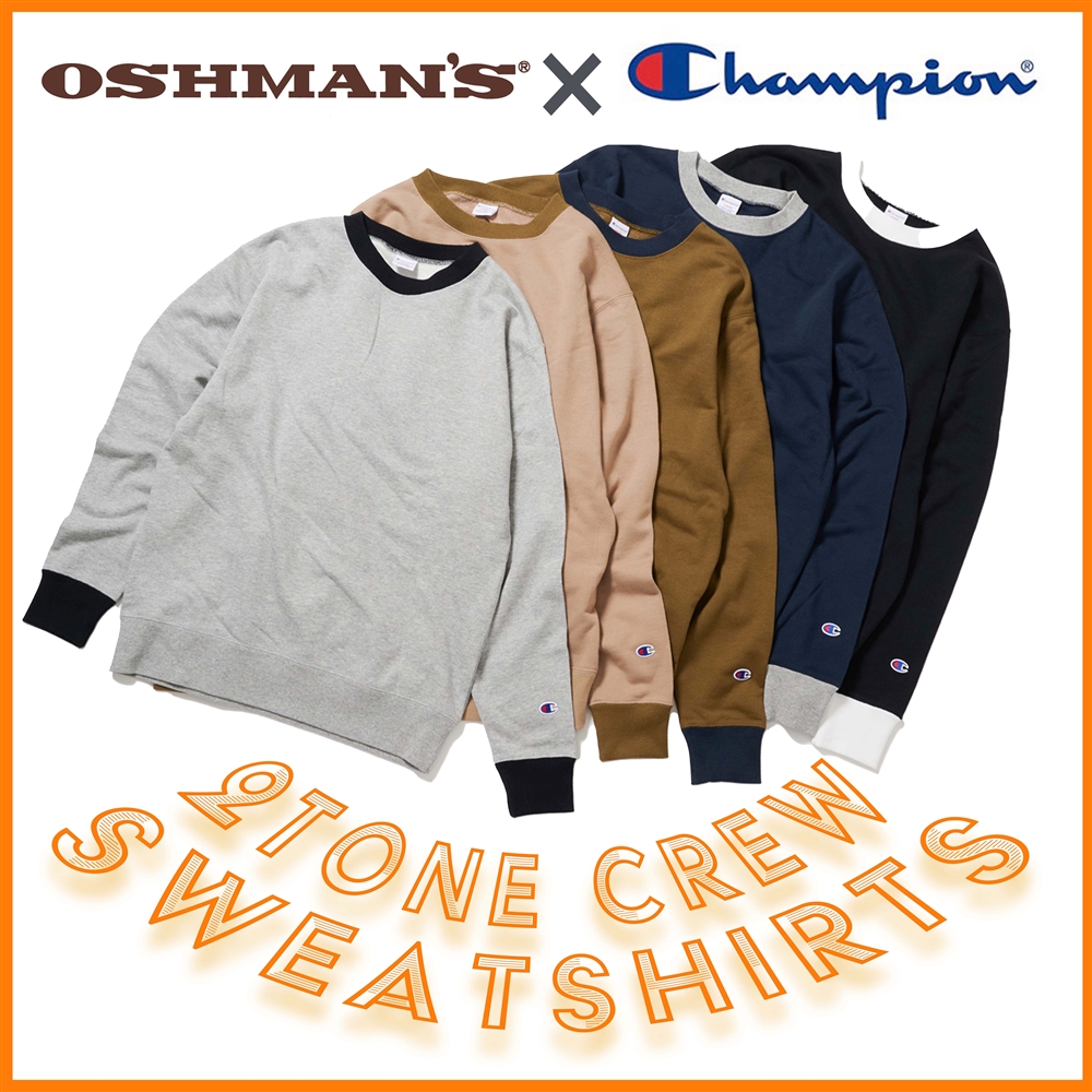 ”ベーシック”を着よう！CHAMPION＋OSHMAN'S別注モデル！