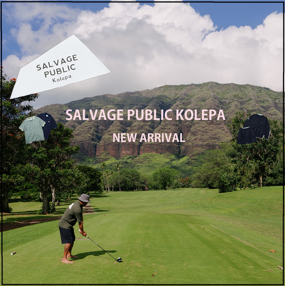 ビーチを感じさせるゴルフウェア！ 今までにないゴルフアパレル《SALVAGE PUBLIC KOLEPA》に注目