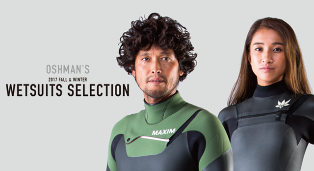 OSHMAN'S 2017 FALL & WINTER WETSUITS SELECTION