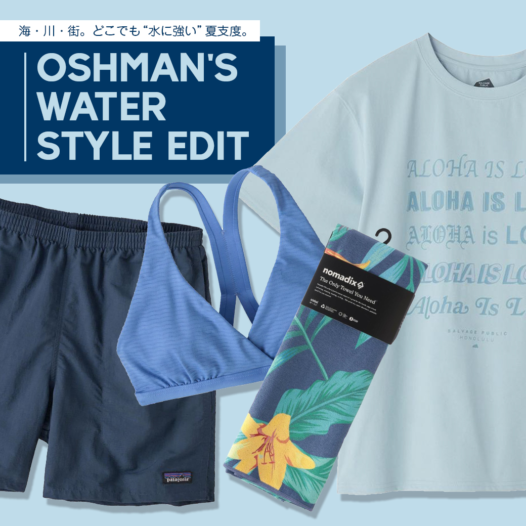 OSHMANS WATER STYLE EDIT